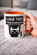 Taza ilustrada "llegue tarde"